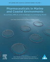 Pharmaceuticals in Marine and Coastal Environments Occurrence, Effects, and Chal...