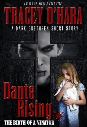 ŷKoboŻҽҥȥ㤨Dante Rising: The Birth of a Venator A Dark Brethren short storyŻҽҡ[ Tracey O'Hara ]פβǤʤ120ߤˤʤޤ