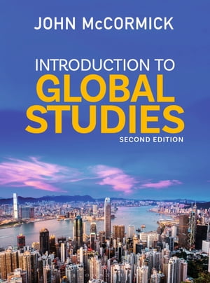 Introduction to Global Studies【電子書籍】 Professor John McCormick