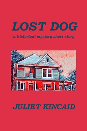 Lost Dog The Calendar Mysteries, #0.6【電子