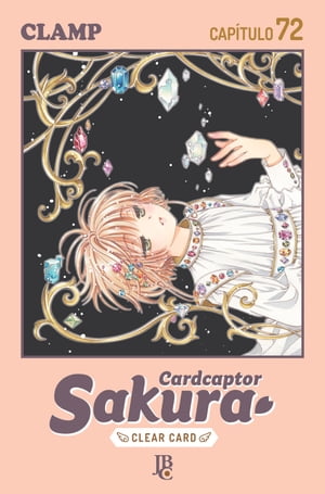 Cardcaptor Sakura - Clear Card Capítulo 072