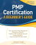 PMP Certification, A Beginner's GuideŻҽҡ[ George Angel ]