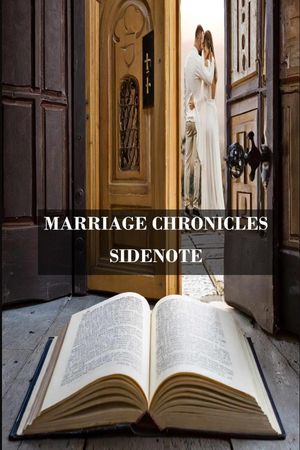 MARRIAGE CHRONICLES (SIDENOTE)