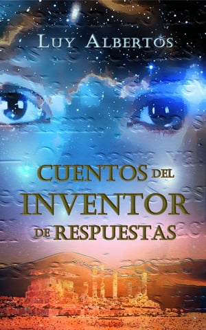 ŷKoboŻҽҥȥ㤨Cuentos del inventor de respuestasŻҽҡ[ Luy Albertos ]פβǤʤ257ߤˤʤޤ
