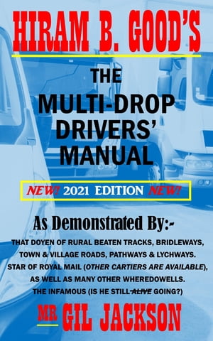 Hiram B. Good's The Multi-Drop Drivers' ManualŻҽҡ[ Gil Jackson ]