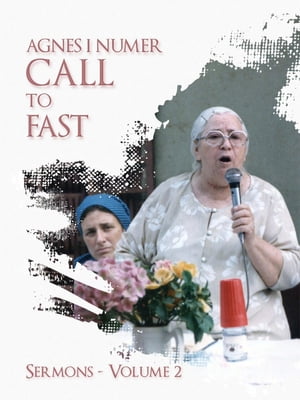 Agnes I. Numer - Call to Fast