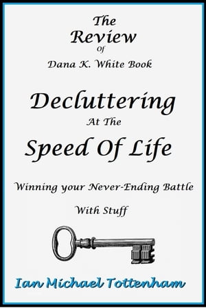 Decluttering At The Speed of Life