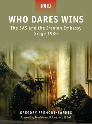 ŷKoboŻҽҥȥ㤨Who Dares Wins The SAS and the Iranian Embassy Siege 1980Żҽҡ[ Gregory Fremont-Barnes ]פβǤʤ2,547ߤˤʤޤ