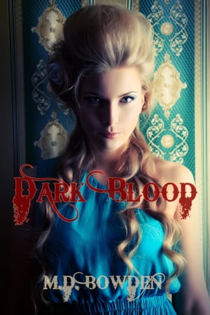 Dark Blood (The Two Vampires, #2)