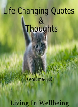 Life Changing Quotes & Thoughts (Volume-53)
