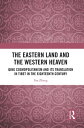 The Eastern Land and the Western Heaven Qing Cosmopolitanism and its Translation in Tibet in the Eighteenth Century