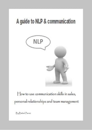 A guide to NLP & communication.