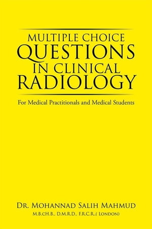 Multiple Choice Questions in Clinical Radiology