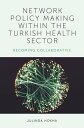 Network Policy Making within the Turkish Health 