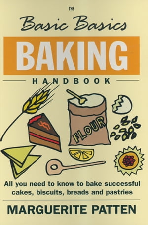 The Basic Basics Baking Handbook