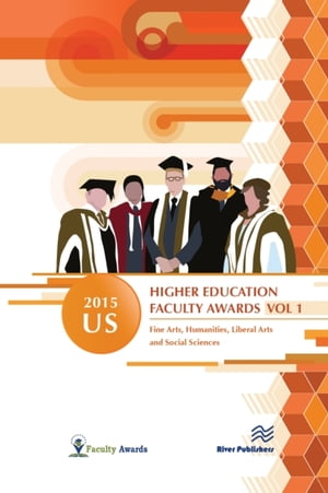 2015 U.S. Higher Education Faculty Awards, Vol. 1