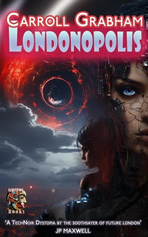 Londonopolis【電子書籍】[ Carroll Grabham ]