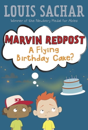 Marvin Redpost #6: A Flying Birthday Cake?【電子書籍】[ Louis Sachar ]