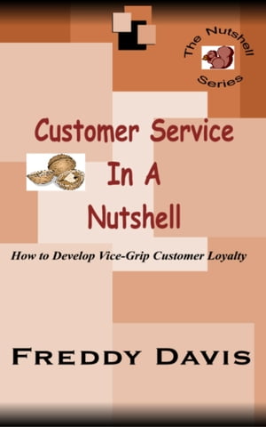 Customer Service in a Nutshell