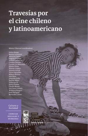 Travesías por el cine chileno y latinoamericano