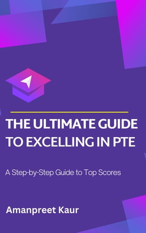 The Ultimate Guide to Excelling in PTE