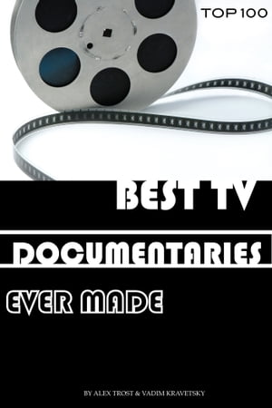 Best Tv Documentaries Ever Made