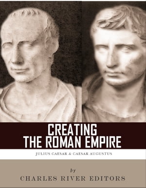 Creating the Roman Empire