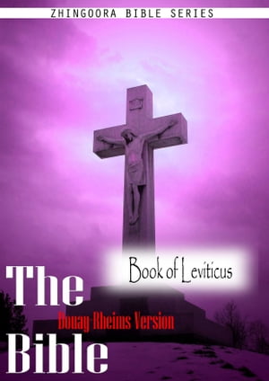 The Holy Bible Douay-Rheims Version, Book of Leviticus