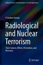 Radiological and Nuclear Terrorism Their Science, Effects, Prevention, and Recovery【電子書籍】 P. Andrew Karam