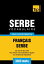 Vocabulaire français-serbe pour l'autoformation - 3000 mots