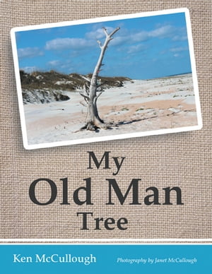 My Old Man Tree