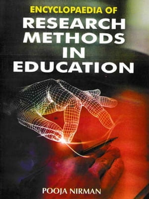 Encyclopaedia Of Research Methods In Education