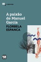 A paix o de Manuel Garcia【電子書籍】 Florbela Espanca