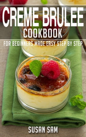 Creme Brulee Cookbook