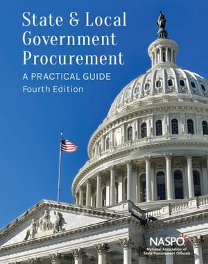 ŷKoboŻҽҥȥ㤨State and Local Government Procurement A Practical Guide, 4th EditionŻҽҡ[ National Association of State Procurement Officials (NASPO ]פβǤʤ7,377ߤˤʤޤ