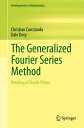 ŷKoboŻҽҥȥ㤨The Generalized Fourier Series Method Bending of Elastic PlatesŻҽҡ[ Christian Constanda ]פβǤʤ6,076ߤˤʤޤ