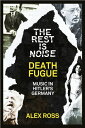 ŷKoboŻҽҥȥ㤨The Rest Is Noise Series: Death Fugue: Music in Hitlers GermanyŻҽҡ[ Alex Ross ]פβǤʤ211ߤˤʤޤ