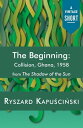 ŷKoboŻҽҥȥ㤨The Beginning Collision, Ghana, 1958Żҽҡ[ Ryszard Kapuscinski ]פβǤʤ155ߤˤʤޤ