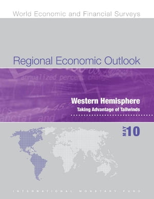 Regional Economic Outlook: Western Hemisphere, May 2010