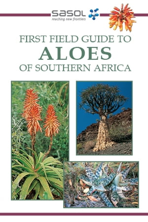 First Field Guide to Aloes of Southern Africa