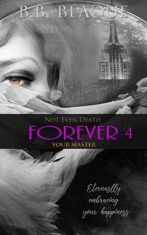 Not Even Death-Forever Your Master