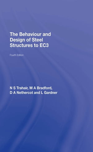 The Behaviour and Design of Steel Structures to EC3