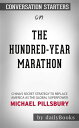 The Hundred-Year Marathon: China 039 s Secret Strategy to Replace America as the Global Superpower by Michael Pillsbury Conversation Starters【電子書籍】 dailyBooks