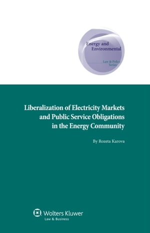 Liberalization of Electricity Markets and the Public Service Obligation in the Energy Community