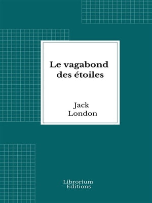 Le vagabond des étoiles