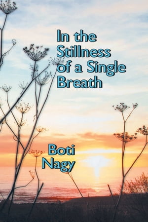 In the Stillness of a Single Breath