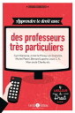 Apprendre le droit avec des professeurs tr?s parti