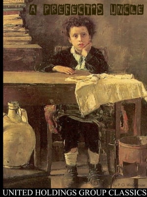 ŷKoboŻҽҥȥ㤨A Prefect's UncleŻҽҡ[ Pelham Grenville Wodehouse ]פβǤʤ162ߤˤʤޤ