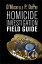 Homicide Investigation Field Guide