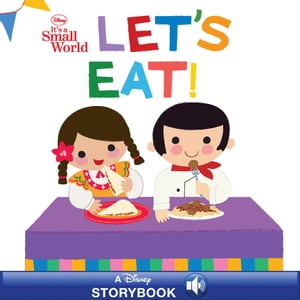 Disney: It's a Small World: Let's Eat